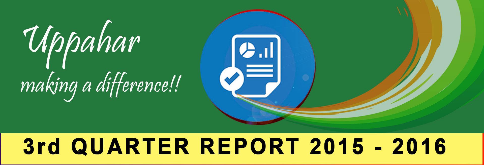 Uppahar India 3rd Quarterly Report 2015-2016